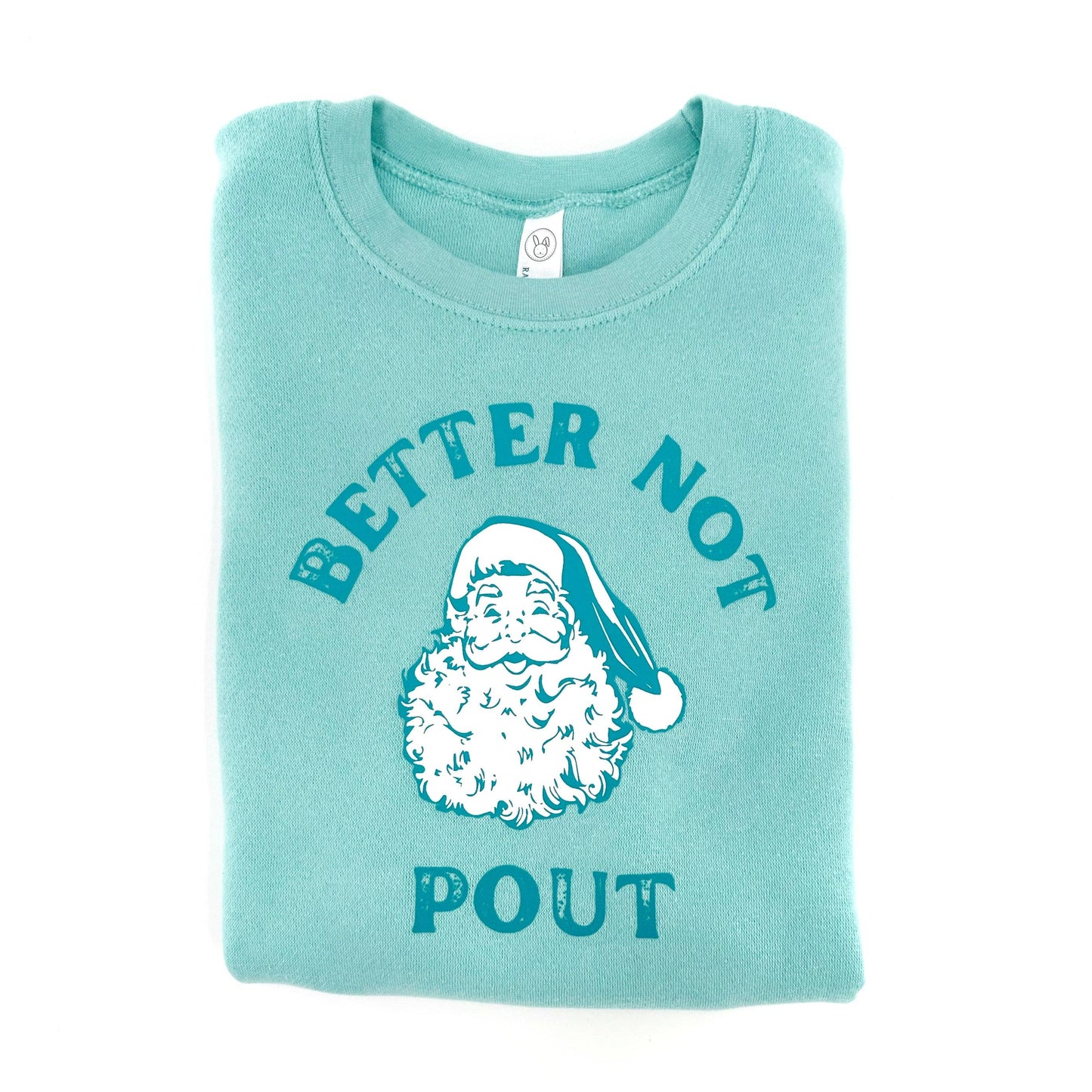 Mint Better Not Pout Christmas Sweatshirt
