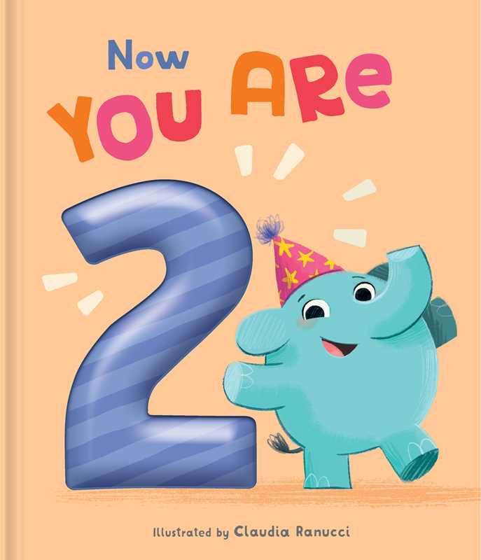 Now You Are 2 by