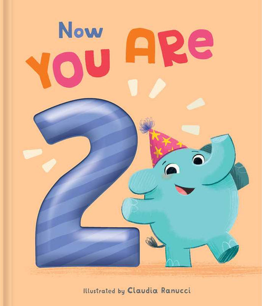 Now You Are 2 by
